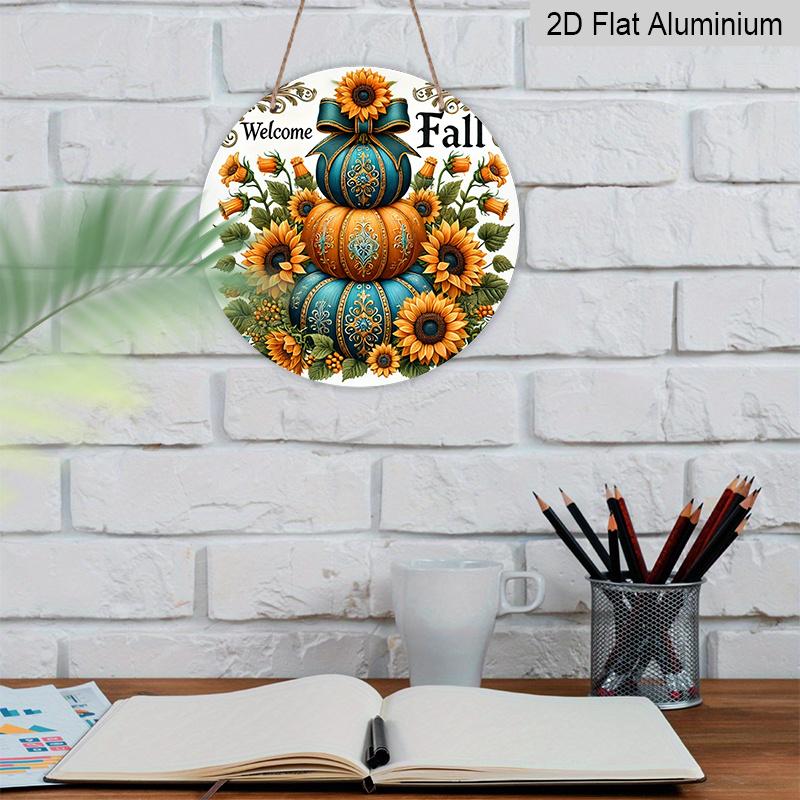 2D Flat, 1pc Round Waterproof Aluminum Hanging Sign, Vintage Welcome Fall Stacked Teal Orange Pumpkin Sunflower Bow Print, Farmhouse Metal Plaque