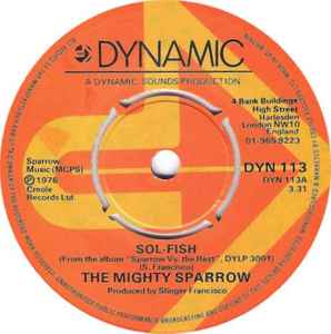 

7inch Record MIGHTY SPARROW Solfish DYN113 DYNAMIC SOUNDS 1976 UK Latin Used