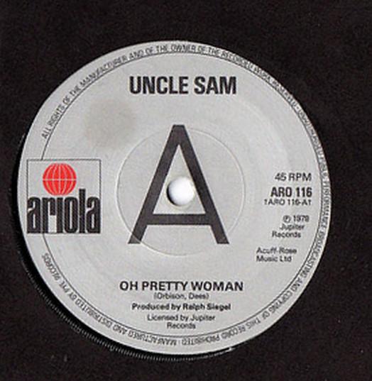 

7inch Record UNCLE SAM - Oh Pretty Woman ARO116 Ariola 1978 UK Pop Used