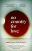 No Country for Love by Yaroslav Trofimov Hardback Book 9780349145310