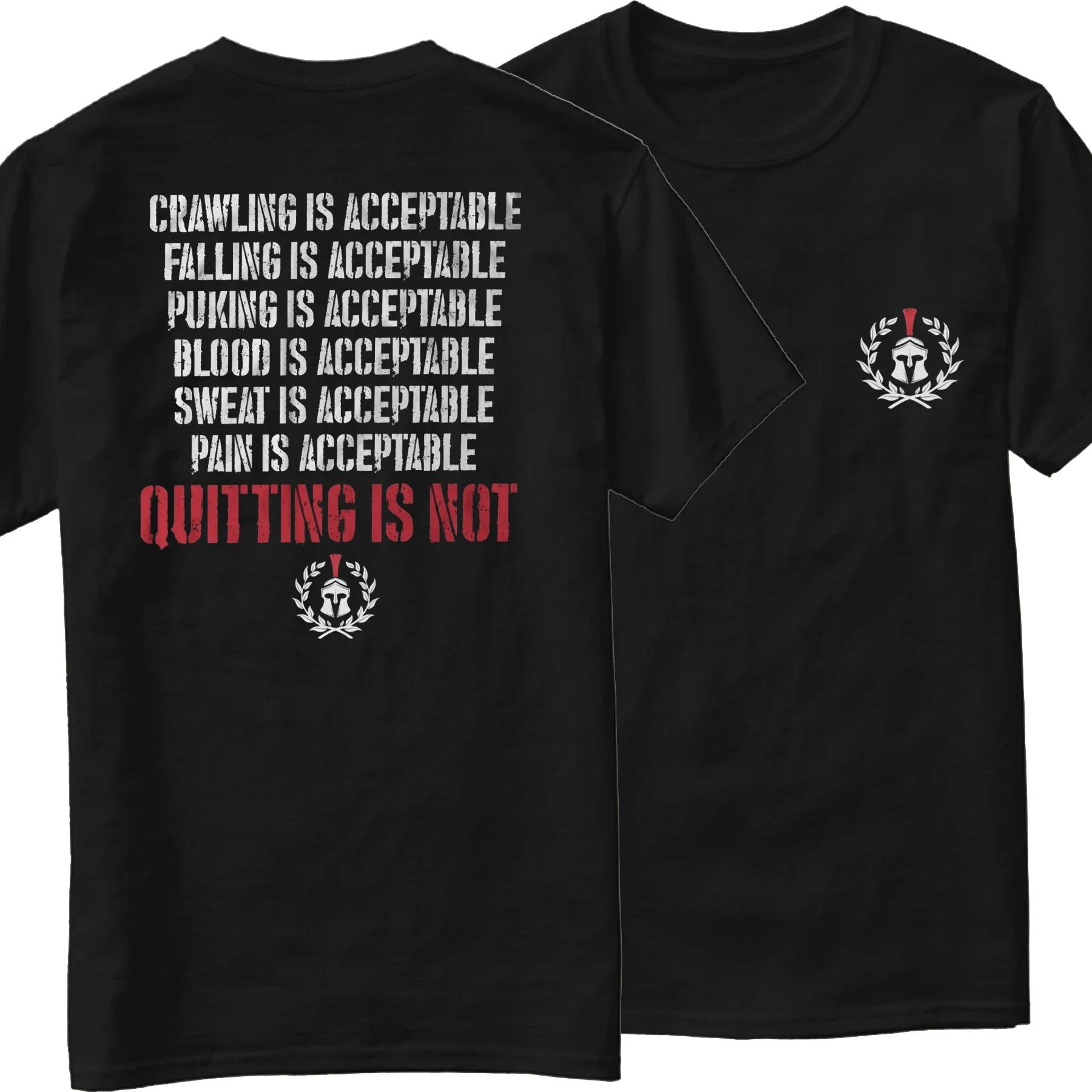 Quitting Is Not Spartan Warrior Soul Acceptable TShirt 100 Cotton ONeck Summer Short Sleeve Casual Mens Tshirt Size S3XL S