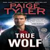 True Wolf by Paige Tyler Paperback Book 9781728205670