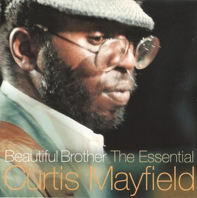 CD CURTIS MAYFIELD - Beautiful Brother: The Essential Cu METRCD008 Metro 2000 UK Soul/Funk Used
