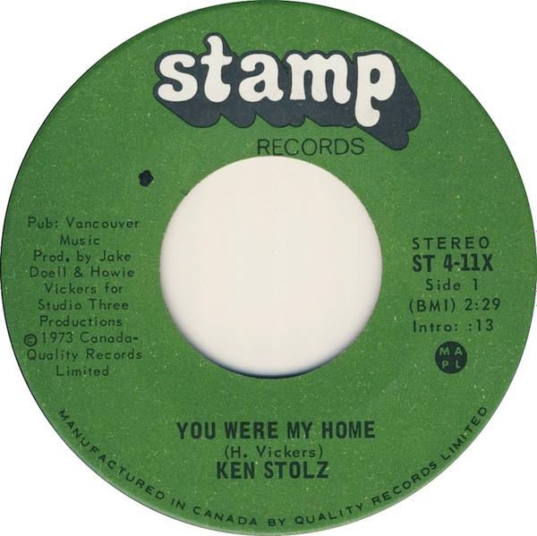 

7inch Record KEN STOLZ - You Were My Home ST411X Stamp Records 1973 Canada Rock Used
