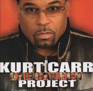 

CD KURT CARR - One Church 75751700582 Zomba Label Gro 2005 US Soul/Funk Used