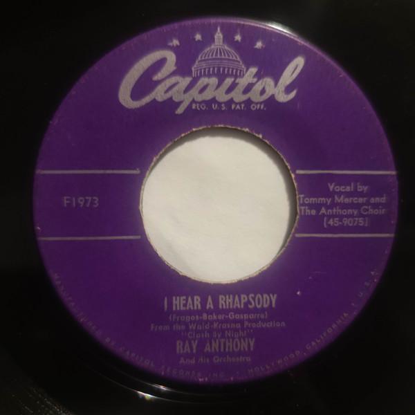 

7inch Record RAY ANTHONY & HIS ORCHESTRA - I Hear A Rhapsody / For Dancers Onl F1973 CAPITOL 1952 US Jazz Used