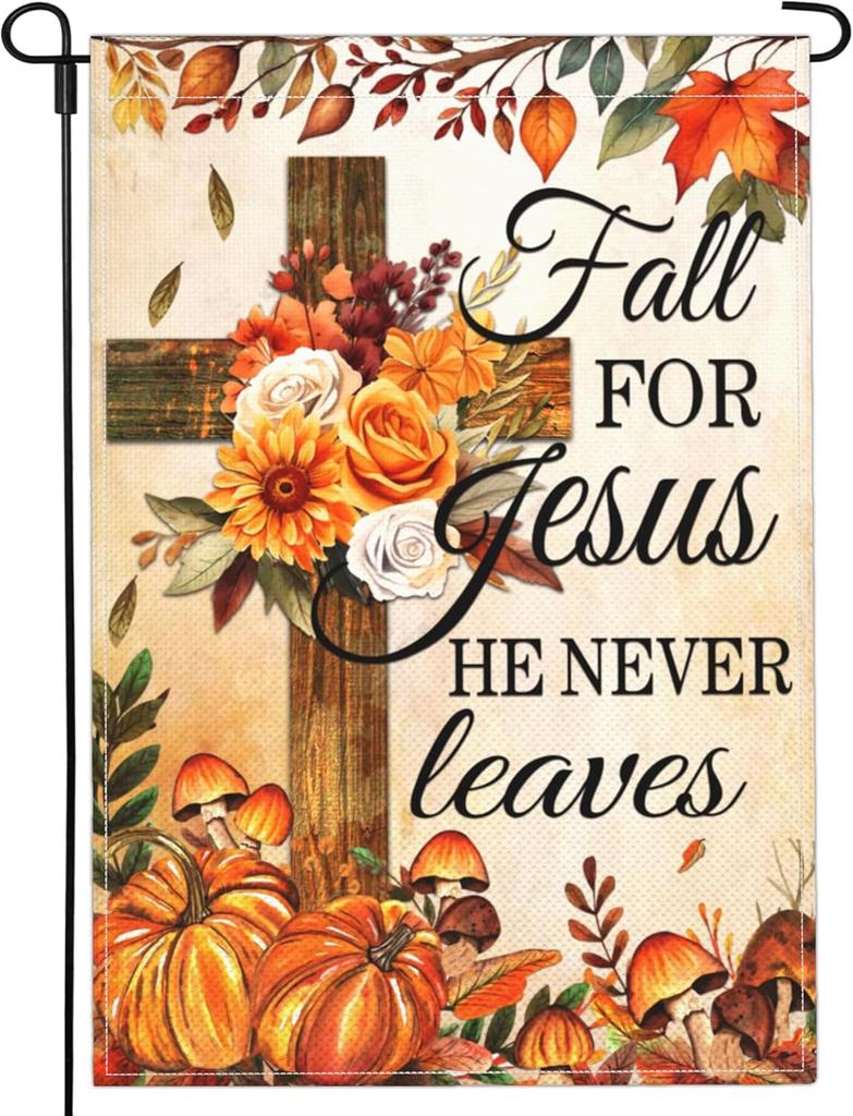 Fall for Jesus He Never Leaves Garden Ag Fall Pumpkin Garden Ags for Outside 12x18 Double Sided 3Ply Polyester Autumn Th IIC