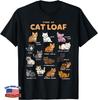 Funny Types of Cat Loaf Cute Kitten Kawaii Cats.. Cat Lover Gift Unisex T-Shirt