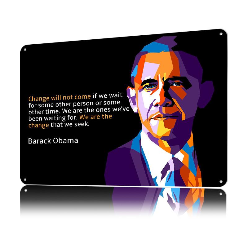 Barack Obama Quotes Poster Customized Vintage Metal Signs Wall Art Retro Tin Plaque for Interior Decoration Living Room House