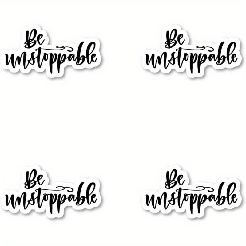 

Be Unstoppable Sticker Inspirational Quotes Stickers 1pc
