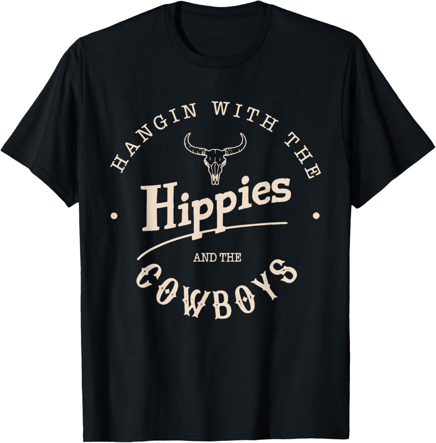 Hangin With The Hippies And The Cowboys T-Shirt Hoodie XXXL