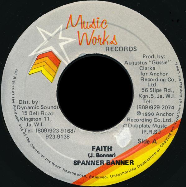

7inch Record SPANNER BANNER Faith NONE Music Works Rec 1990 Jamaica Reggae Ska Dub Used