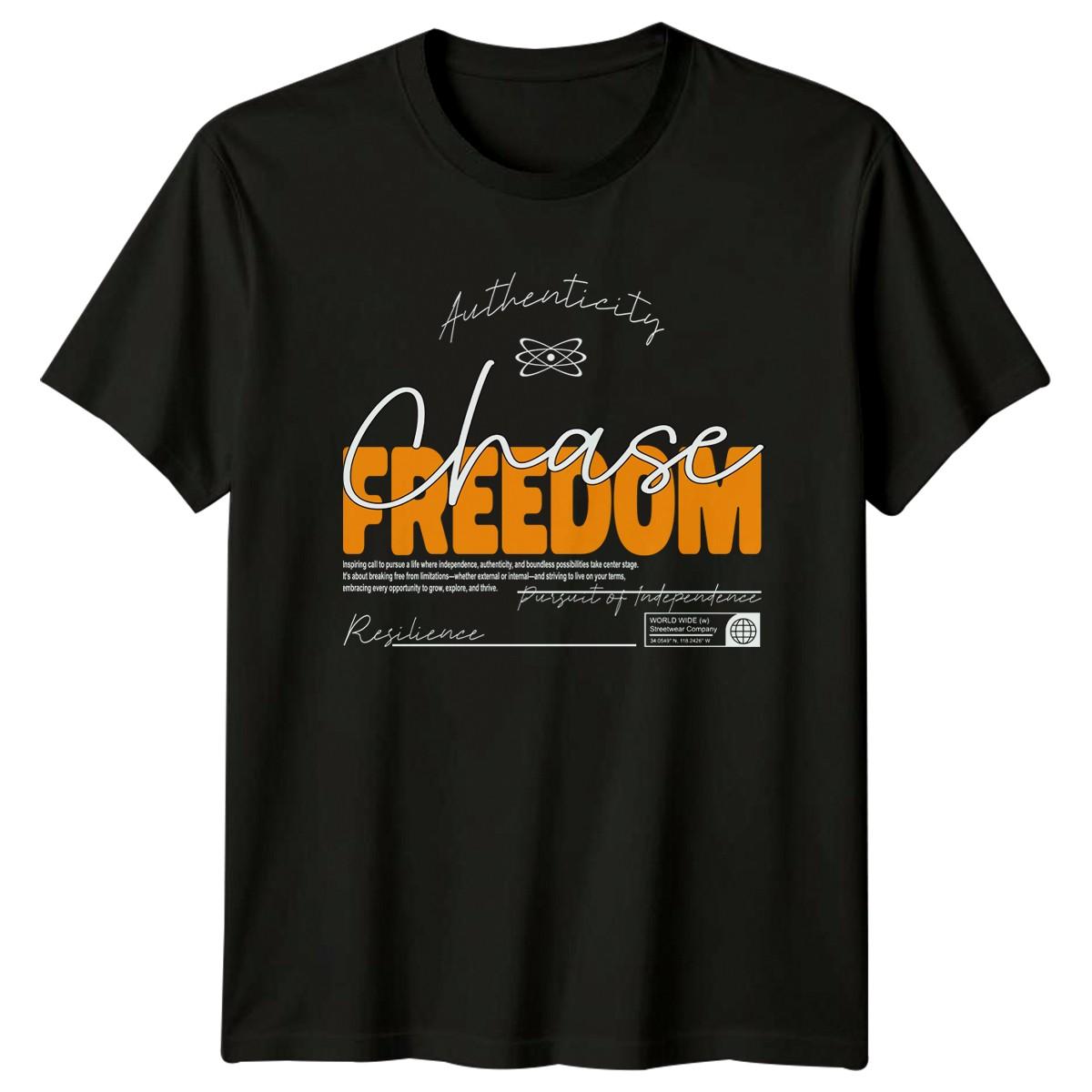 Authenticity Chase Freedom Pursuit Of T-Shirt Motivational Streetwear Gift L