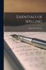 The Essentials of Spelling Book