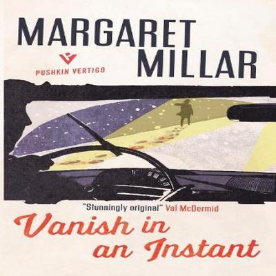 Vanish In an Instant by Margaret Millar Paperback Book 9781782274797