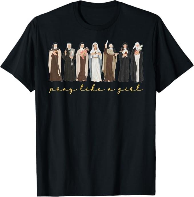 Catholic Saint Pray Like A Girl Women Religious Christian T-Shirt S разноцветный