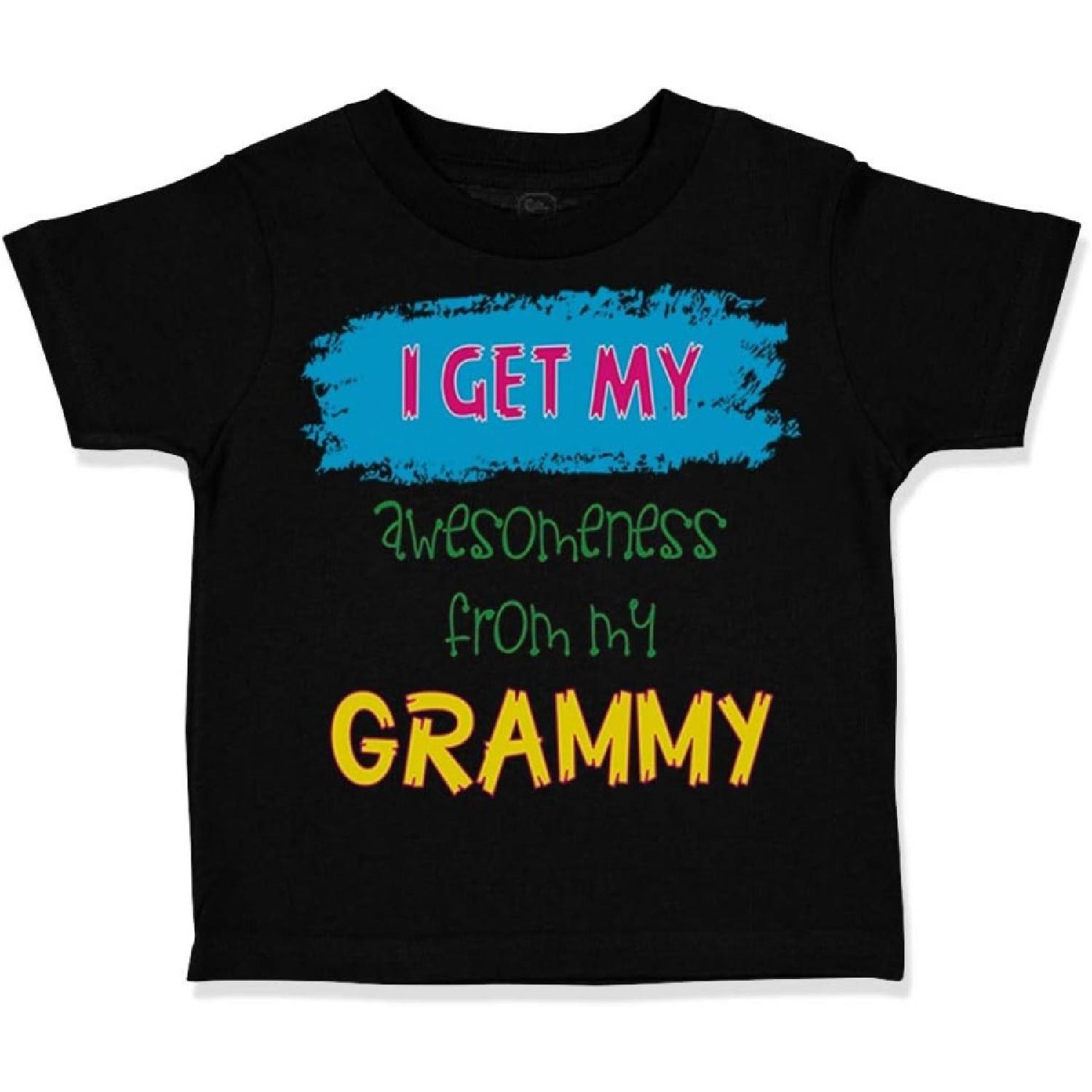 Custom Toddler T-Shirt I Get My Awesomeness from Grammy Grandmother Grandma A Cotton Boy & Girl Clothes Funny Graphic Tee Black Design Only 3T S