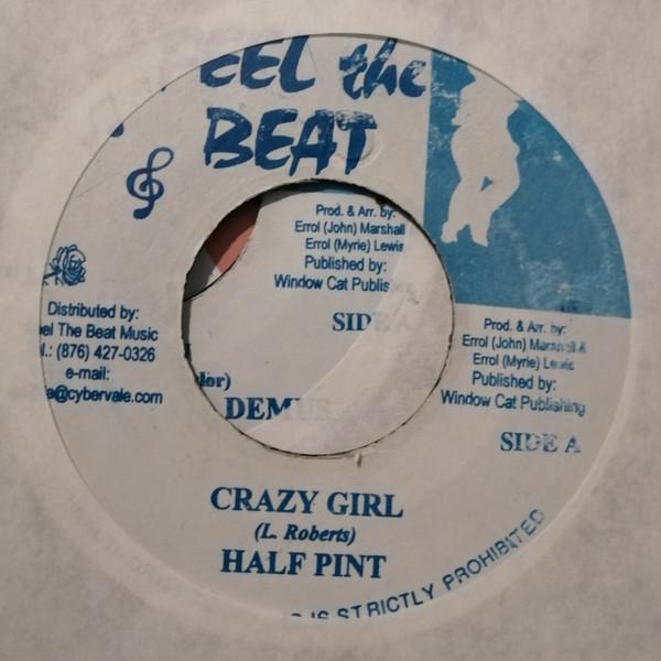 

7inch Record HALF PINT - Crazy Girl NONE Feel The Beat Jamaica Reggae, Ska & Dub Used