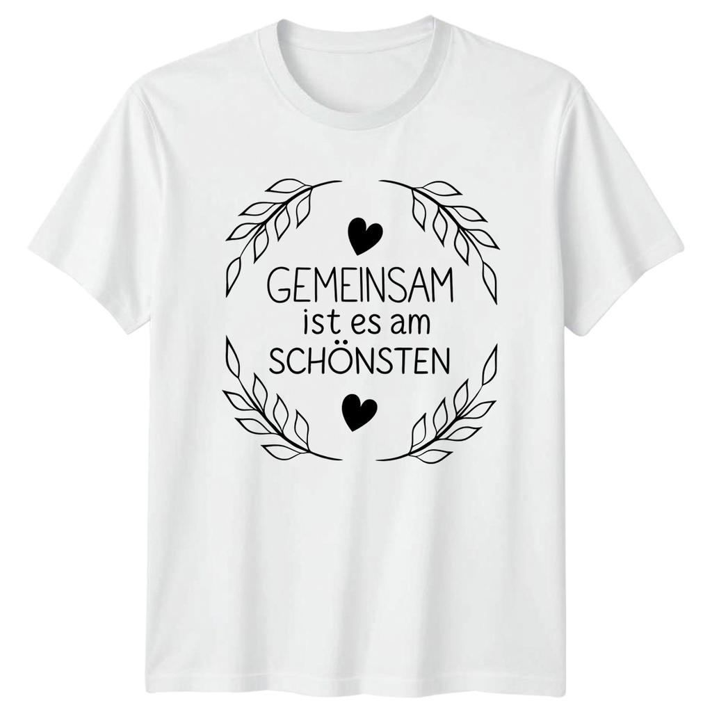 Gemeinsam Ist Es Am Schnsten TShirt Wedding GerUnisex Love Gift For Him And Her