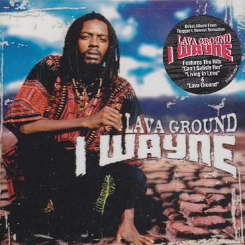 

CD I WAYNE - Lava Ground VPCD1702 VP US 2005 US Reggae, Ska & Dub