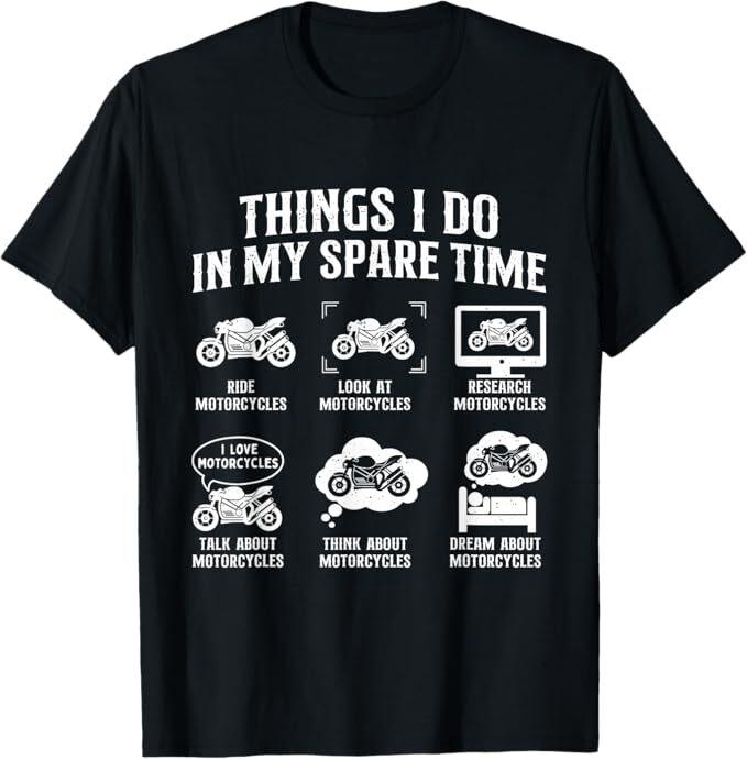 

Things I Do In My Spare Time - Biker Motorcycle Rider Riding T-Shirt L