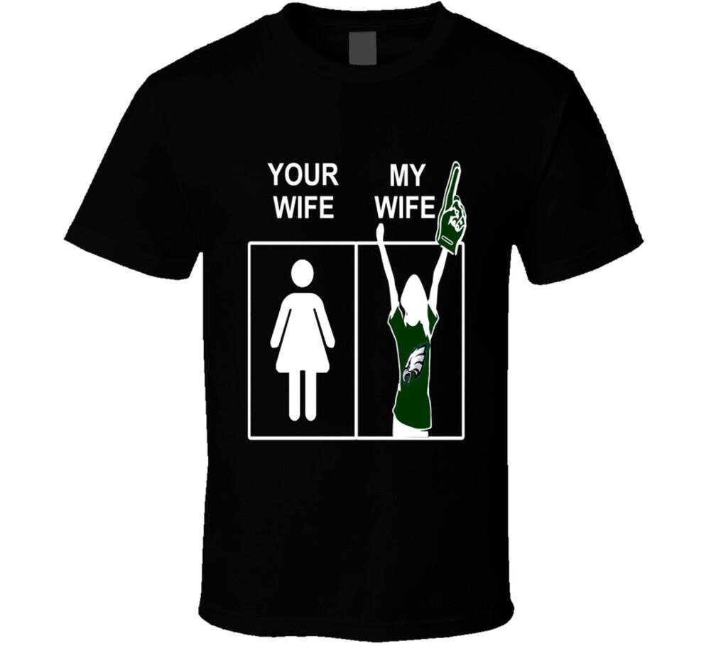 Philadelphia Eagles T Shirt Mens Womens Tees Top Sports Football Tee Your Wife My Wife Funny Sporting XL
