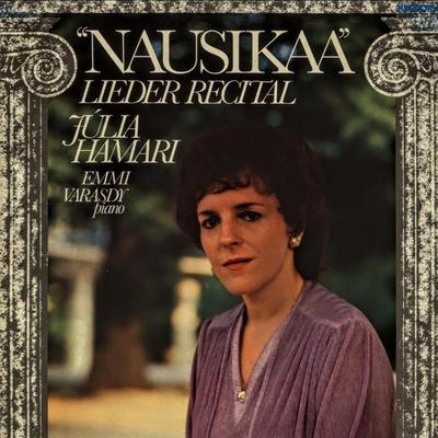LP Record JLIA HAMARI EMMI VARASDY  Nausikaa  Lieder Recital SLPX12406 HUNGAROTON 1982 Hungary Classical Used