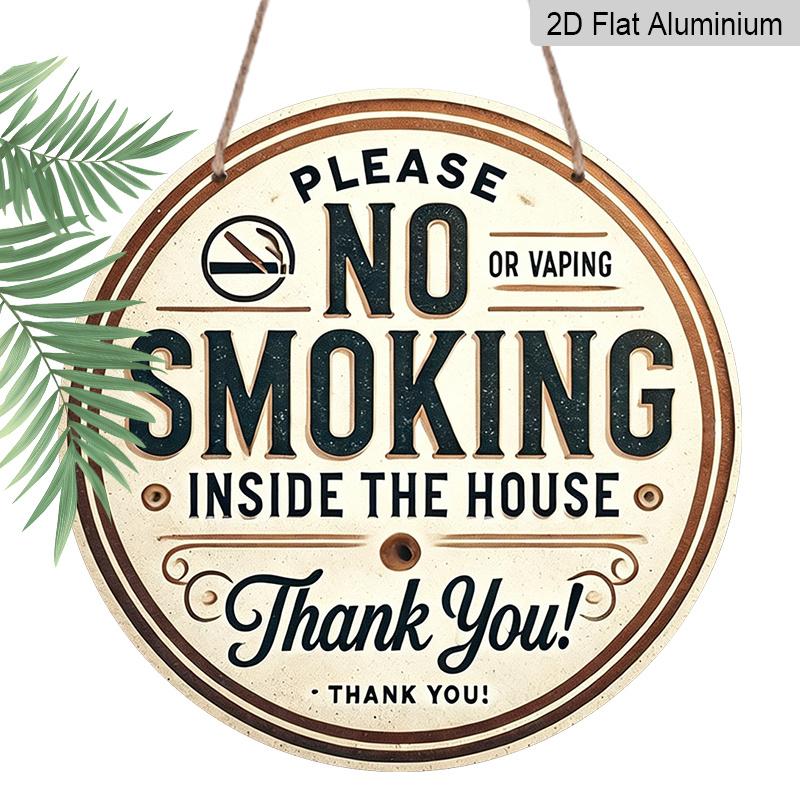 2D Flat, 1pc Round Aluminum Hanging Sign, "No Smoking Or Vaping Inside The House" Warning Text No Cigarette Icon Print, Suitable for Hotel Home Cafe