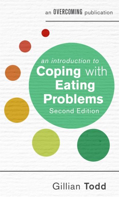 The An Introduction To Coping with Eating Problems, 2nd Edition Book