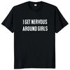 I Am Afraid of Women T Shirt Humor Introvert Jokes Geek Y2k Men Clothing 100% Cotton Unisex Casual O-neck Tee Tops EU Size