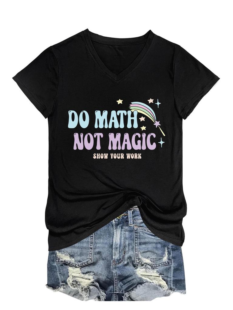 Summer new Vneck casual Tshirt do math not magic show your work print loose fashion shortsleeved top Womens allmatch pullov