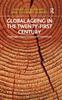 The Global Ageing In the Twenty-First Century : Challenges, Opportunities and Implications Book