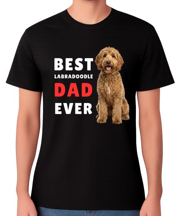 Best Labradoodle Dad Ever Funny Dog Lover Gift T-Shirt Pet Father Tee S