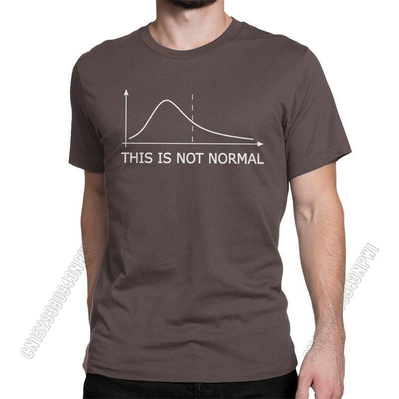 This Is Not Normal Math Unisex T Shirts Statistics Distribution Resist Pun Tee Shirt Chic Round Collar Tshirts Pure Cotton S