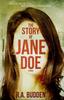 The Story of Jane Doe : Killer or Victim...She Doesn't Remember Kitabı