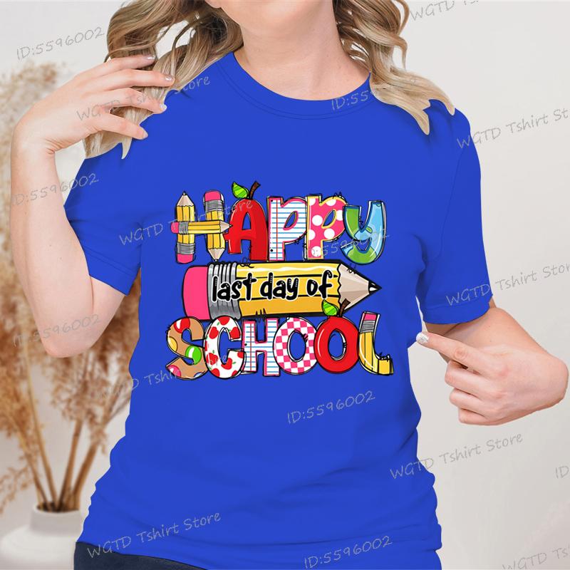 Happy Last Day of School Graphic T Shirts Women Crew Neck Short-sleeved T-shirt Tops Teacher Gift End of School Summer Top Tees