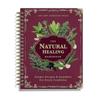 The Natural Healing Handbook, Spiral-Bound Guide for Herbal Remedies and Natural Recipes, by Ancient Remedies