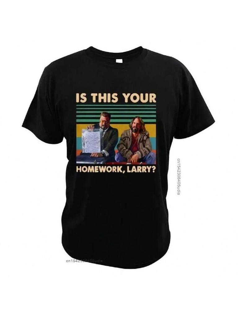 Ist das deine Hausaufgabe T-Shirt Big-Lebowski Komödien Walter-Sobchak Vintage Lustig Digitaldruck T-Shirt
