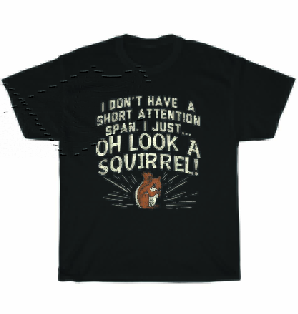 Иногда я отвлекаюсь Забавная Белка Осознание СДВГ Футболка Унисекс Футболка Подарок 3XL