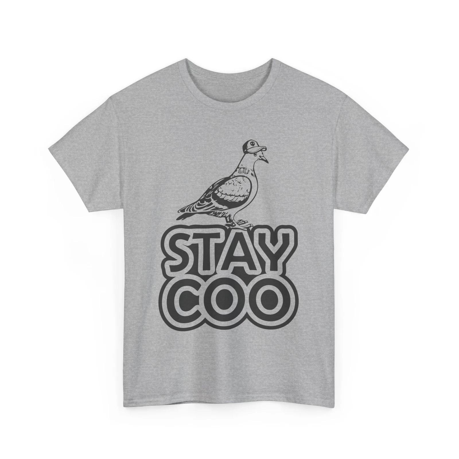 Stay Coo Funny Bird Pidgeon T-Shirt | Funny Adulting Joke Tee | Hilarious Shirt S