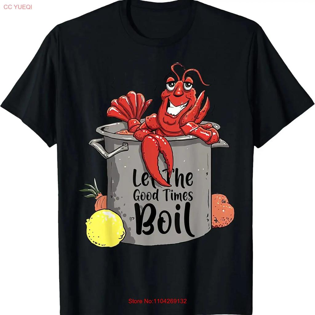 Best Let The Good Times Boil Funny Crawfish Cajun T Shirt Size S 3xl Vintage Stylish Streetwear Unisex Fashion Homme