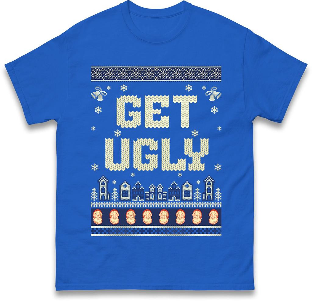 Get Ugly Funny Christmas T Shirt Unisex Xmas Festive Novelty Gift Tee Top