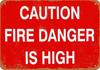 Metal Sign  Caution Fire Danger Is High  Retro Tin Art Decor Wall Decoraluminum