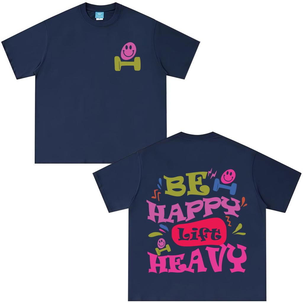 Be Happy Lift Heavy Colorful Bubble Font Dumbbell Smile Graphic TShirt Tees Unisex Unisex Aesthetic Trend Fashion Cotton Tshirts