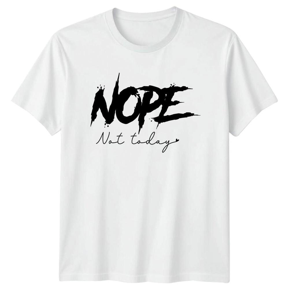 Nope Not Today TShirt Funny Sarcastic Introvert Graphic Tee S