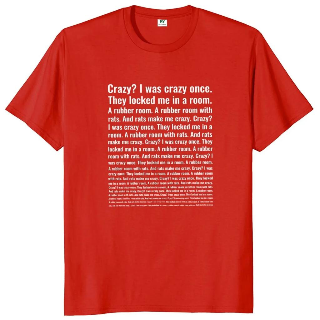 Crazy I Was Crazy Once T Shirt Funny Meme Trend Y2k Streetwears 100% Cotton Unisex O-neck T-shirts For Men Women EU Size