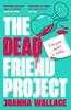 Libro The Dead Friend Project