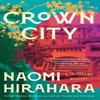Crown City by Naomi Hirahara Hardback Book 9781641296083