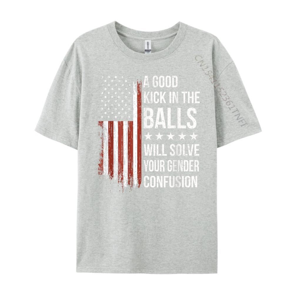 Lustige Zitate Teea Guter Tritt in die Eier wird Ihre Geschlechtsverwirrung lösen Grafik-T-Shirt Baumwolle Sonderangebot für begrenzte Zeit Vintage