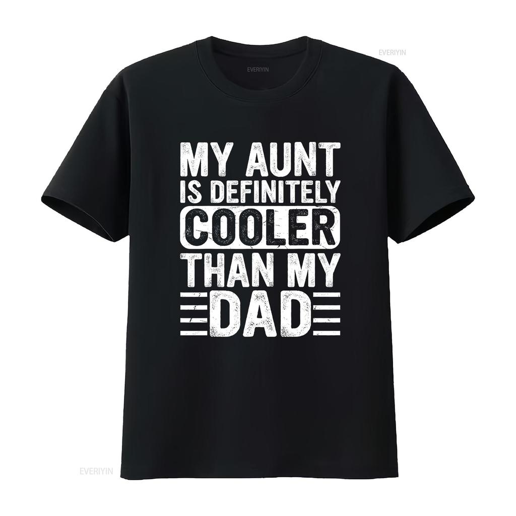 My Aunt Is Definitely Cooler Than Dad Auntie Niece Nephew T Shirt vintage Washed designer clothes Comfortable Soft Stylish
